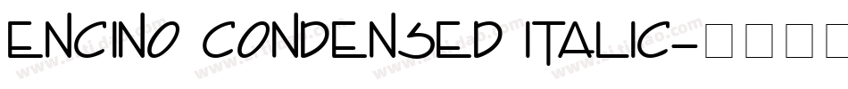 Encino Condensed Italic字体转换